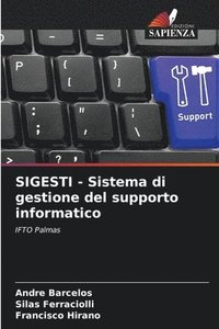 bokomslag SIGESTI - Sistema di gestione del supporto informatico