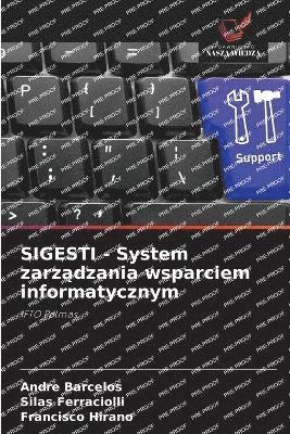 bokomslag SIGESTI - System zarz?dzania wsparciem informatycznym