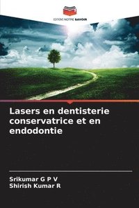 bokomslag Lasers en dentisterie conservatrice et en endodontie