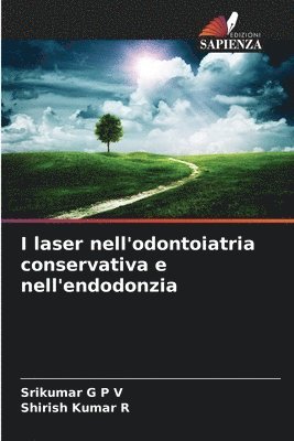 I laser nell'odontoiatria conservativa e nell'endodonzia