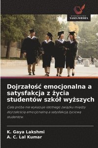 bokomslag Dojrzalo?c emocjonalna a satysfakcja z ?ycia studentów szkól wy?szych