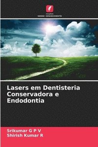 bokomslag Lasers em Dentisteria Conservadora e Endodontia
