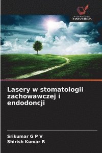 bokomslag Lasery w stomatologii zachowawczej i endodoncji