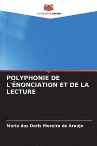 bokomslag Polyphonie de l'Énonciation Et de la Lecture