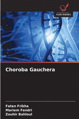 Choroba Gauchera