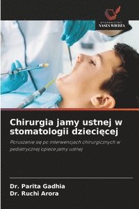 bokomslag Chirurgia jamy ustnej w stomatologii dzieci¿cej