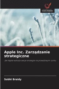 bokomslag Apple Inc. Zarz¿dzanie strategiczne