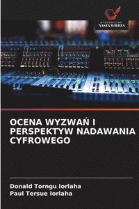 bokomslag OCENA WYZWA¿ I PERSPEKTYW NADAWANIA CYFROWEGO