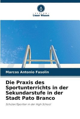 bokomslag Praxis des Sportunterrichts in der Sekundarstufe in der Stadt Pato Branco