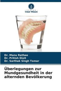 bokomslag Überlegungen zur Mundgesundheit in der alternden Bevölkerung