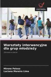 bokomslag Warsztaty interwencyjne dla grup mlodzie?y