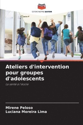 bokomslag Ateliers d'intervention pour groupes d'adolescents