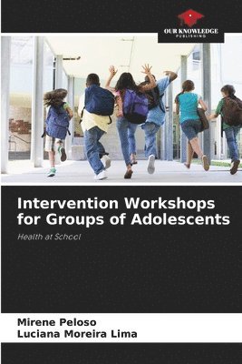 Intervention Workshops for Groups of Adolescents