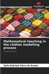 bokomslag Mathematical teaching in the clothes modelling process