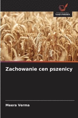 bokomslag Zachowanie cen pszenicy