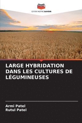 bokomslag Large Hybridation Dans Les Cultures de Légumineuses