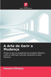bokomslag A Arte de Gerir a Mudança