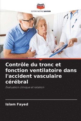bokomslag Contrôle du tronc et fonction ventilatoire dans l'accident vasculaire cérébral