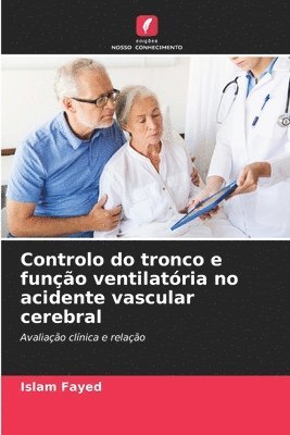 bokomslag Controlo do tronco e função ventilatória no acidente vascular cerebral