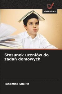 bokomslag Stosunek uczniów do zada? domowych