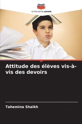 bokomslag Attitude des élèves vis-à-vis des devoirs