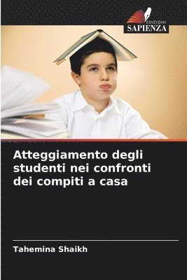 bokomslag Atteggiamento degli studenti nei confronti dei compiti a casa