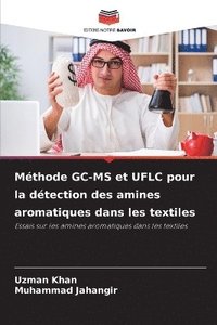 bokomslag Méthode GC-MS et UFLC pour la détection des amines aromatiques dans les textiles