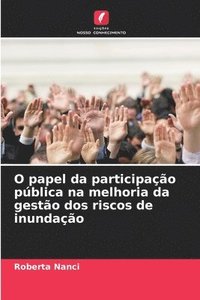 bokomslag O papel da participação pública na melhoria da gestão dos riscos de inundação