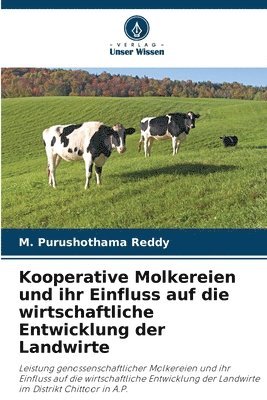 Kooperative Molkereien und ihr Einfluss auf die wirtschaftliche Entwicklung der Landwirte