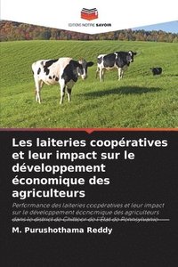 bokomslag Les laiteries coopératives et leur impact sur le développement économique des agriculteurs