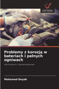 bokomslag Problemy z korozj? w bateriach i pelnych ogniwach
