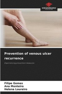 bokomslag Prevention of venous ulcer recurrence