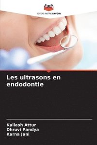 bokomslag Les ultrasons en endodontie