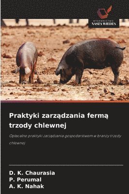 bokomslag Praktyki zarz?dzania ferm? trzody chlewnej