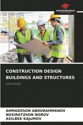 Construction Design Buildings and Structures