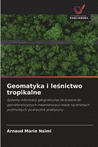 bokomslag Geomatyka i le?nictwo tropikalne