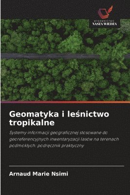 bokomslag Geomatyka i le?nictwo tropikalne