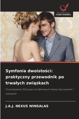 J A J Nexus Winsalas, J. A. J. Nexus Winsalas, J.A.J. NEXUS WINSALAS - Symfonia dwoistości, Häftad