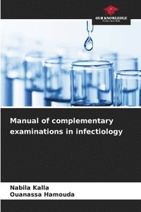 bokomslag Manual of complementary examinations in infectiology