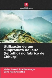 bokomslag Utilização de um subproduto do leite (leitelho) no fabrico de Chhurpi