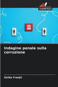 bokomslag Indagine penale sulla corruzione