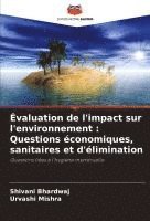 bokomslag Évaluation de l'impact sur l'environnement : Questions économiques, sanitaires et d'élimination
