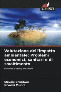 bokomslag Valutazione dell'impatto ambientale: Problemi economici, sanitari e di smaltimento