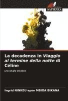 bokomslag La decadenza in Viaggio al termine della notte di Céline