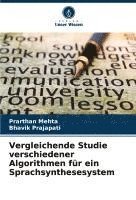 bokomslag Vergleichende Studie verschiedener Algorithmen für ein Sprachsynthesesystem