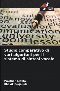 bokomslag Studio comparativo di vari algoritmi per il sistema di sintesi vocale