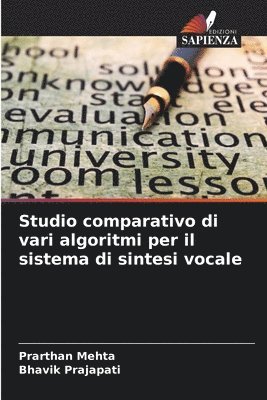 bokomslag Studio comparativo di vari algoritmi per il sistema di sintesi vocale