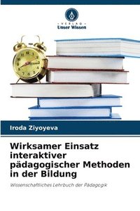 bokomslag Wirksamer Einsatz interaktiver pädagogischer Methoden in der Bildung
