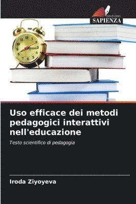 bokomslag Uso efficace dei metodi pedagogici interattivi nell'educazione