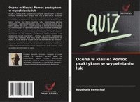 bokomslag Ocena w klasie: Pomoc praktykom w wype¿nianiu luk